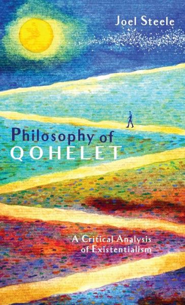 Cover for Joel Steele · Philosophy of Qohelet (Book) (2021)