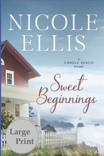 Cover for Nicole Ellis · Sweet Beginnings (Paperback Book) (2017)