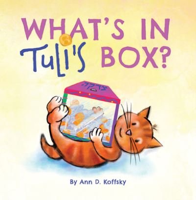 Cover for Ann D. Koffsky · What's in Tuli's Box? (Hardcover Book) (2022)