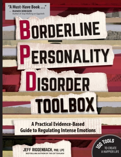 Cover for Jeff Riggenbach · Borderline Personality Disorder Toolbox: A Practical Evidence-Based Guide to Regulating Intense Emotions (Pocketbok) (2016)