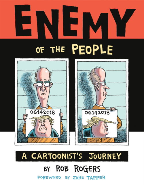 Cover for Rob Rogers · Enemy of the People: A Cartoonist's Journey (Paperback Book)