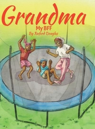 Cover for Ruford Douglas · Grandma (Buch) (2023)
