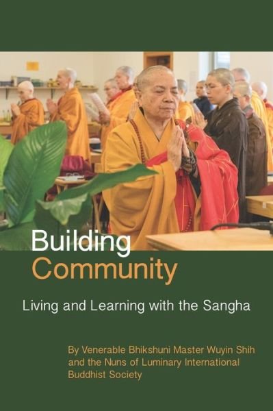 Cover for Luminary International Buddhist Society · Building Community (Paperback Book) (2019)