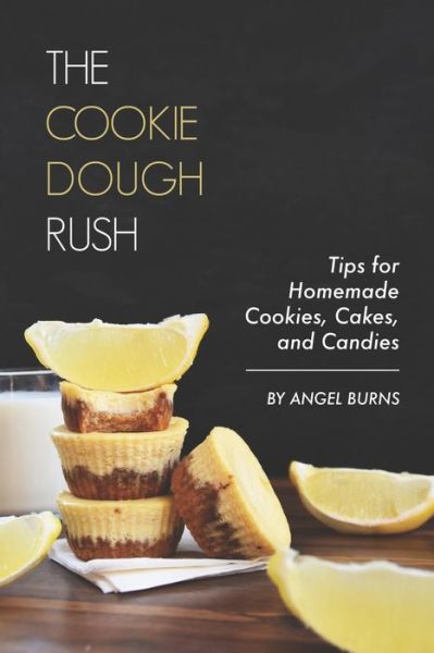 Cover for Angel Burns · The Cookie Dough Rush (Paperback Book) (2019)