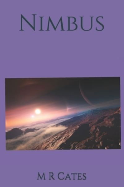 Cover for M R Cates · Nimbus (Paperback Book) (2020)