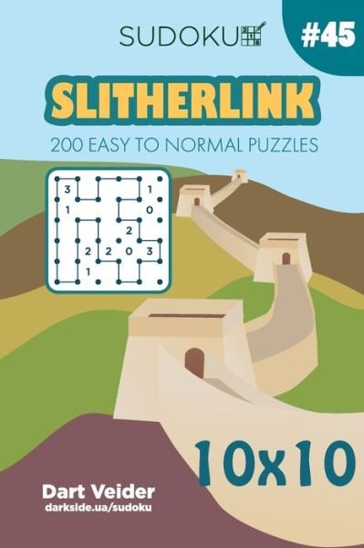 Cover for Dart Veider · Sudoku Slitherlink - 200 Easy to Normal Puzzles 10x10 (Volume 45) (Paperback Book) (2019)