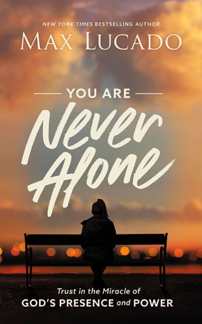 You Are Never Alone - Max Lucado - Music - Thomas Nelson on Brilliance Audio - 9781713529057 - September 15, 2020