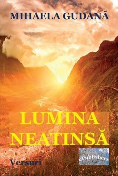 Cover for Mihaela Gudana · Lumina Neatinsa (Pocketbok) (2018)