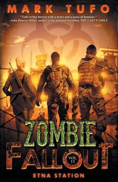 Cover for Mark Tufo · Zombie Fallout 11:  Etna Station (Volume 11) (Book) (2018)