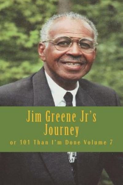 Cover for Elde James R Greene Jr · Jim Greene Jr's Journey (Taschenbuch) (2018)