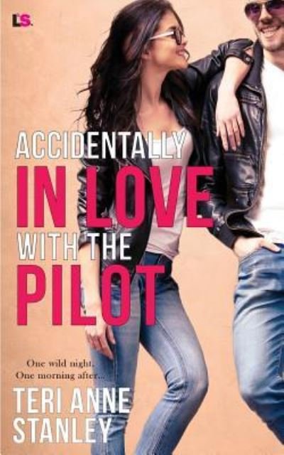 Cover for Teri Anne Stanley · Accidentally in Love with the Pilot (Paperback Bog) (2018)