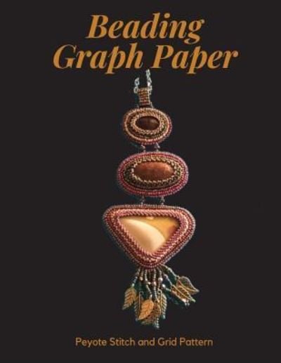 Cover for DK Publishing · Beading Graph Paper - Peyote Stitch and Grid Pattern (Paperback Bog) (2018)