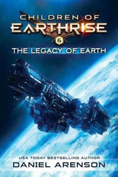 Cover for Daniel Arenson · The Legacy of Earth (Paperback Book) (2018)