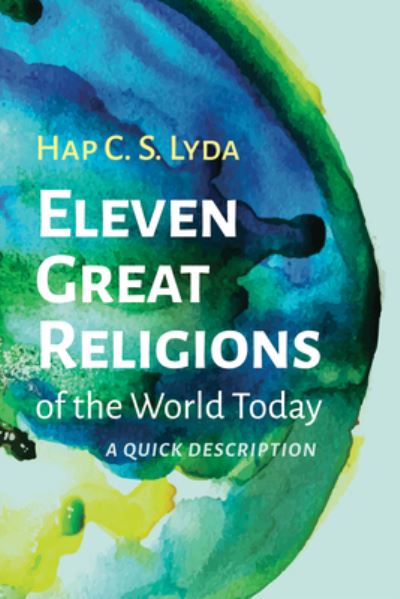 Cover for Hap C S Lyda · Eleven Great Religions of the World Today (Paperback Book) (2020)