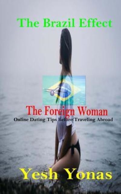 Cover for Yesh Yonas · The Brazil Effect The Foreign Woman (Paperback Book) (2018)