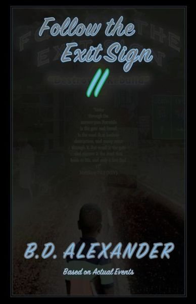 Cover for B D Alexander · Follow the Exit Sign 2 (Taschenbuch) (2018)