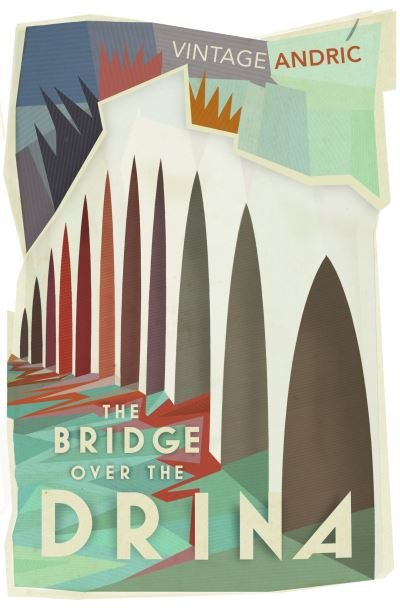 Cover for Ivo Andric · The Bridge Over the Drina (Pocketbok) (2024)
