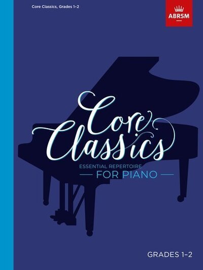 Cover for Abrsm · Core Classics, Grades 1-2: Essential repertoire for piano - ABRSM Exam Pieces (Sheet music) (2020)