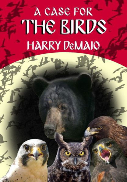 Cover for Harry Demaio · A Case For The Birds (Octavius Bear 15) (Taschenbuch) (2021)