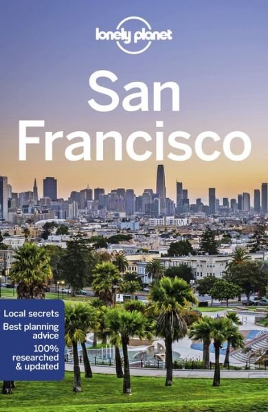 Lonely Planet San Francisco - Travel Guide - Lonely Planet - Bücher - Lonely Planet Global Limited - 9781788684057 - 12. August 2022