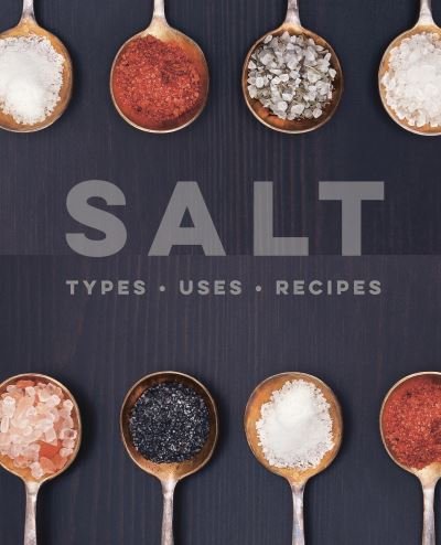 Cover for Small, Ryland Peters &amp; · Salt: Types • Uses • Recipes (Inbunden Bok) (2024)