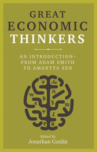 Cover for Jonathan Conlin · Great Economic Thinkers: An Introduction - from Adam Smith to Amartya Sen (Hardcover Book) (2019)