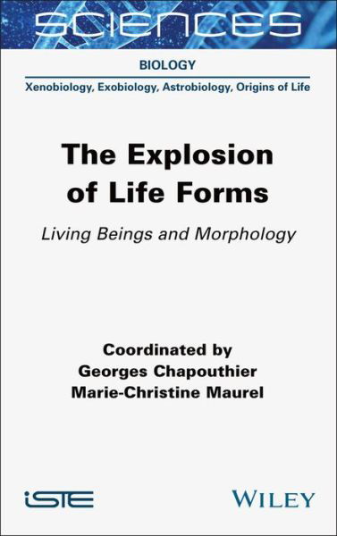 Cover for G Chapouthier · The Explosion of Life Forms: Living Beings and Morphology (Hardcover Book) (2021)
