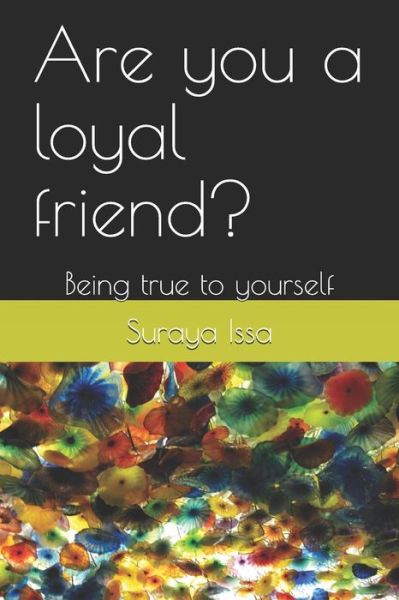 Cover for Suraya Issa · Are you a loyal friend? (Paperback Book) (2019)