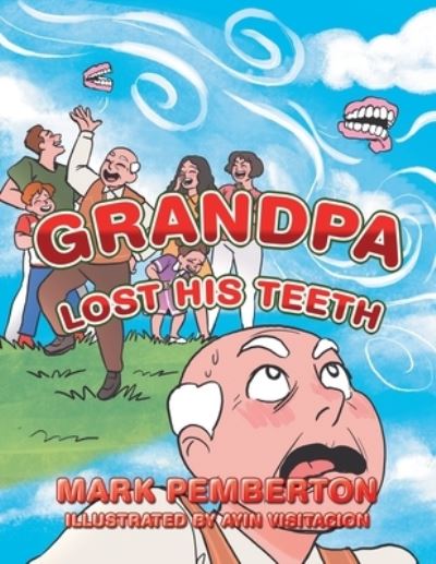 Cover for Mark Pemberton · Grandpa Lost His Teeth (Paperback Book) (2019)