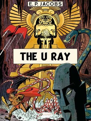 Cover for Edgar P. Jacobs · Before Blake &amp; Mortimer: The U Ray (Taschenbuch) (2023)