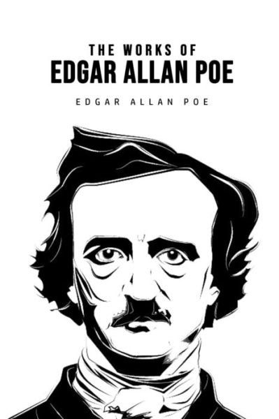 The Works of Edgar Allan Poe - Edgar Allan Poe - Livros - Susan Publishing Ltd - 9781800607057 - 25 de junho de 2020