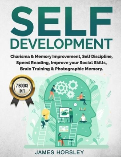Self Development - James Horsley - Books - Book Loop LTD - 9781802111057 - February 18, 2021
