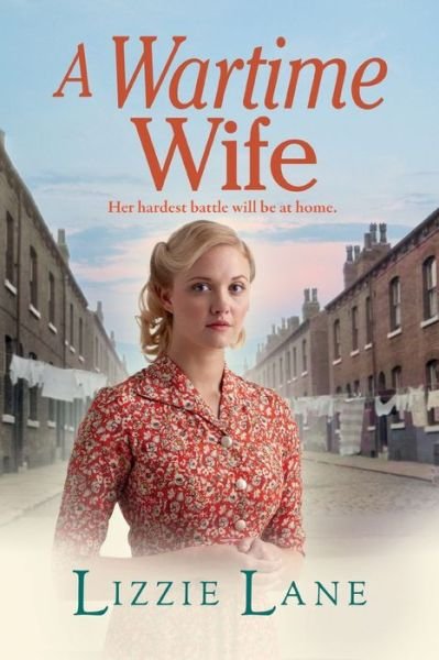 Cover for Lizzie Lane · A Wartime Wife: A gripping historical saga from bestseller Lizzie Lane - Mary Anne Randall (Paperback Book) [Large type / large print edition] (2022)