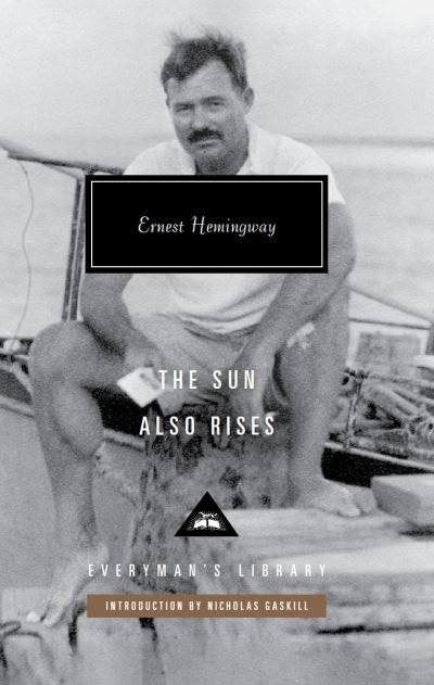 Cover for Ernest Hemingway · The Sun Also Rises - Everyman's Library CLASSICS (Hardcover Book) (2022)