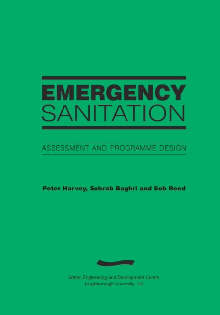 Cover for Peter Harvey · Emergency Sanitation: Assessment and programme design (Paperback Book) (2002)