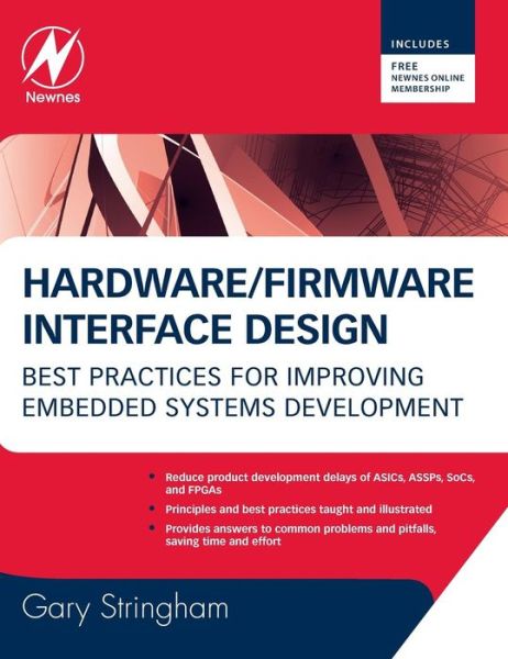 Cover for Gary Stringham · Hardware / Firmware Interface Design: Best Practices for Improving Embedded Systems Development (Hardcover Book) (2009)