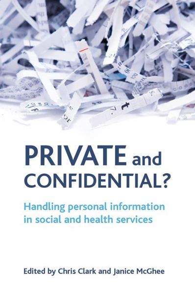Cover for Private and confidential?: Handling personal information in the social and health services (Paperback Book) (2008)