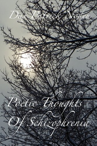Cover for Dax Patrick Noden · Poetic Thoughts of Schizophrenia (Paperback Bog) (2011)