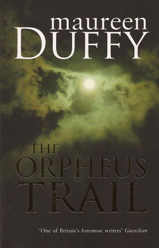 Cover for Maureen Duffy · The Orpheus Trail (Paperback Book) (2009)