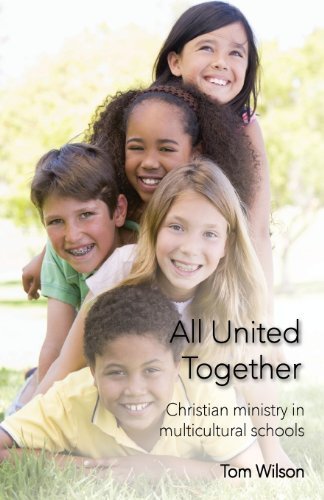 Cover for Tom Wilson · All United Together: Christian Ministry in Multi-cultural Schools (Pocketbok) (2013)