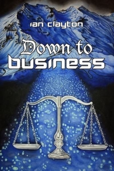 Cover for Ian Clayton · Down to Business (Taschenbuch) (2019)