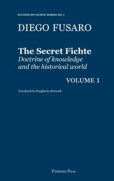Cover for Diego Fusaro · The Secret Fichte (Hardcover bog) (2018)