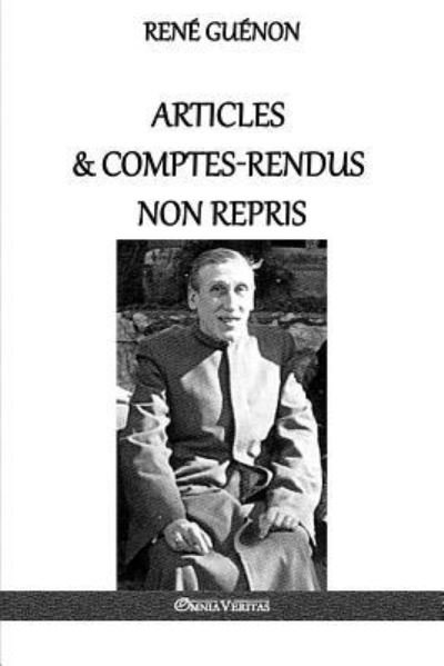 Cover for Rene Guenon · Articles &amp; comptes-rendus non repris (Paperback Book) (2017)