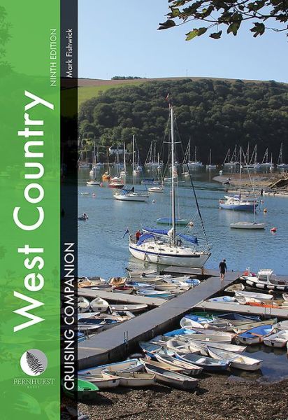 Cover for Mark Fishwick · West Country Cruising Companion: A Yachtsman's Pilot and Cruising Guide to Ports and Harbours from Portland Bill to Padstow, Including the Isles of Scilly - Cruising Companions (Hardcover Book) [9 New edition] (2020)