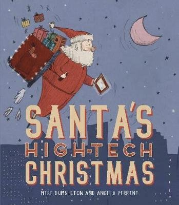 Cover for Mike Dumbleton · Santa's High-Tech Christmas (Taschenbuch) (2019)
