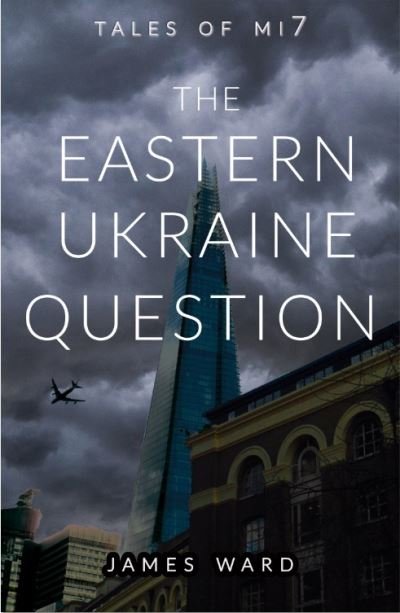 Cover for James Ward · The Eastern Ukraine Question (Pocketbok) (2021)