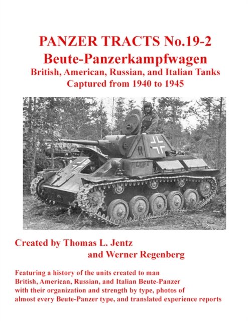Cover for Thomas Jentz · Panzer Tracts No.19-2: Beutepanzer: British, American, Russian and Italian (Paperback Book) (2008)