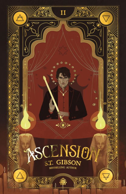 Cover for S.T. Gibson · Ascension: Book II in The Summoner's Circle - The Summoner's Circle (Hardcover Book) [New edition] (2025)