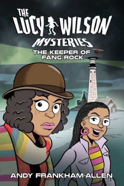 Cover for Andy Frankham-Allen · The Lucy Wilson Mysteries: The Keeper of Fang Rock (Paperback Book) (2024)