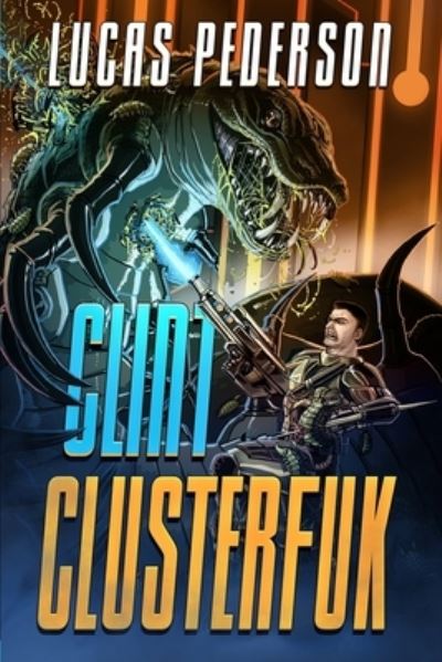 Clint Clusterfuk - Lucas Pederson - Books - Severed Press - 9781922323057 - September 20, 2019